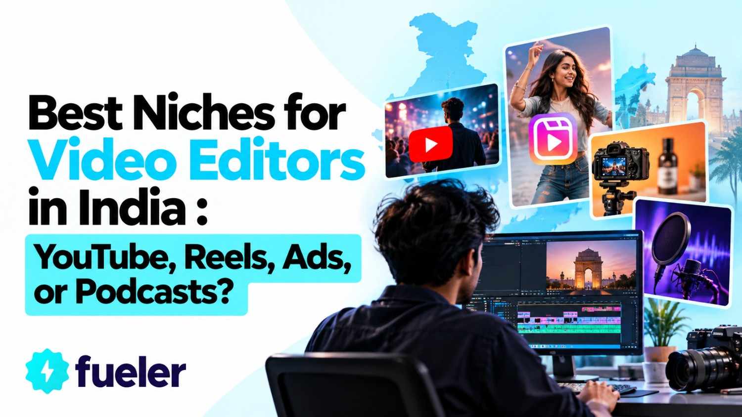 Best Niches for Video Editors in India (2026): YouTube, Reels, Ads, or Podcasts?