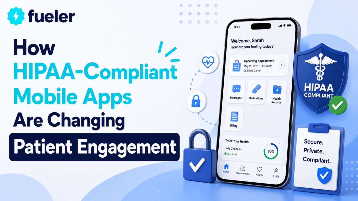 How HIPAA-Compliant Mobile Apps Are Changing Patient Engagement?