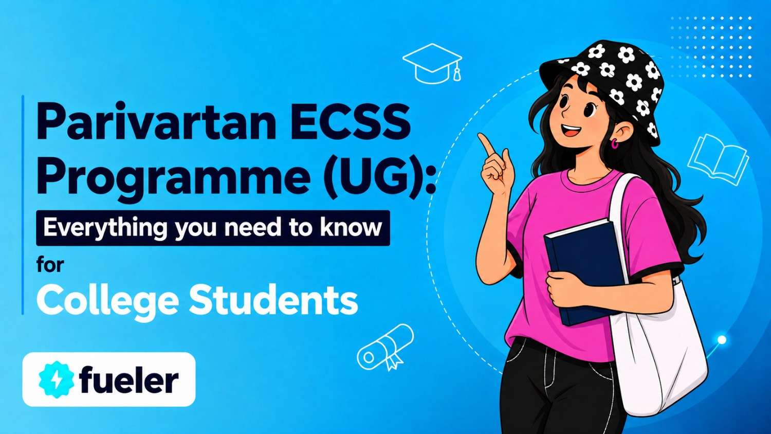 Parivartan ECSS Programme (UG) 2026: Eligibility, How to Apply, Scholarship Amount and Benefits