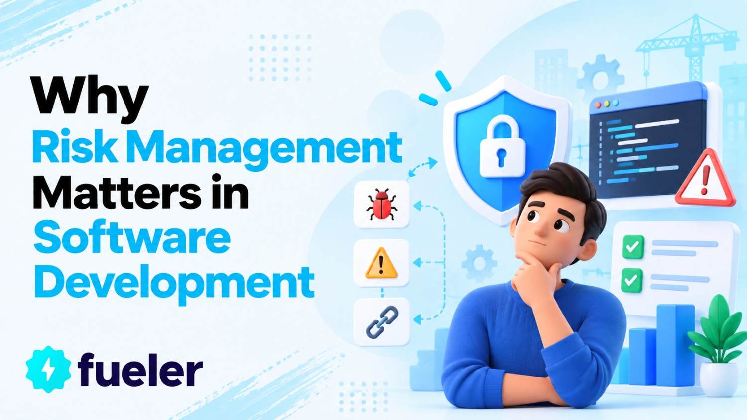 Why Risk Management Matters in Software Development