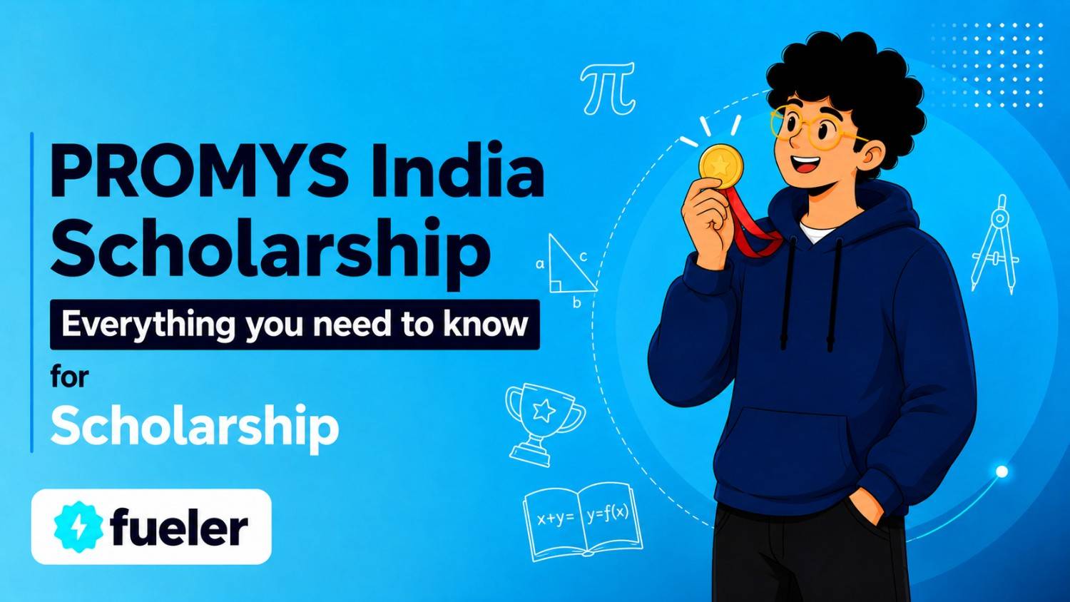 PROMYS India Scholarship 2026: Eligibility, How to Apply, Scholarship Amount and Benefits