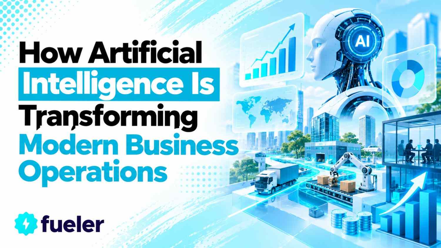 How Artificial Intelligence Is Transforming Modern Business Operations