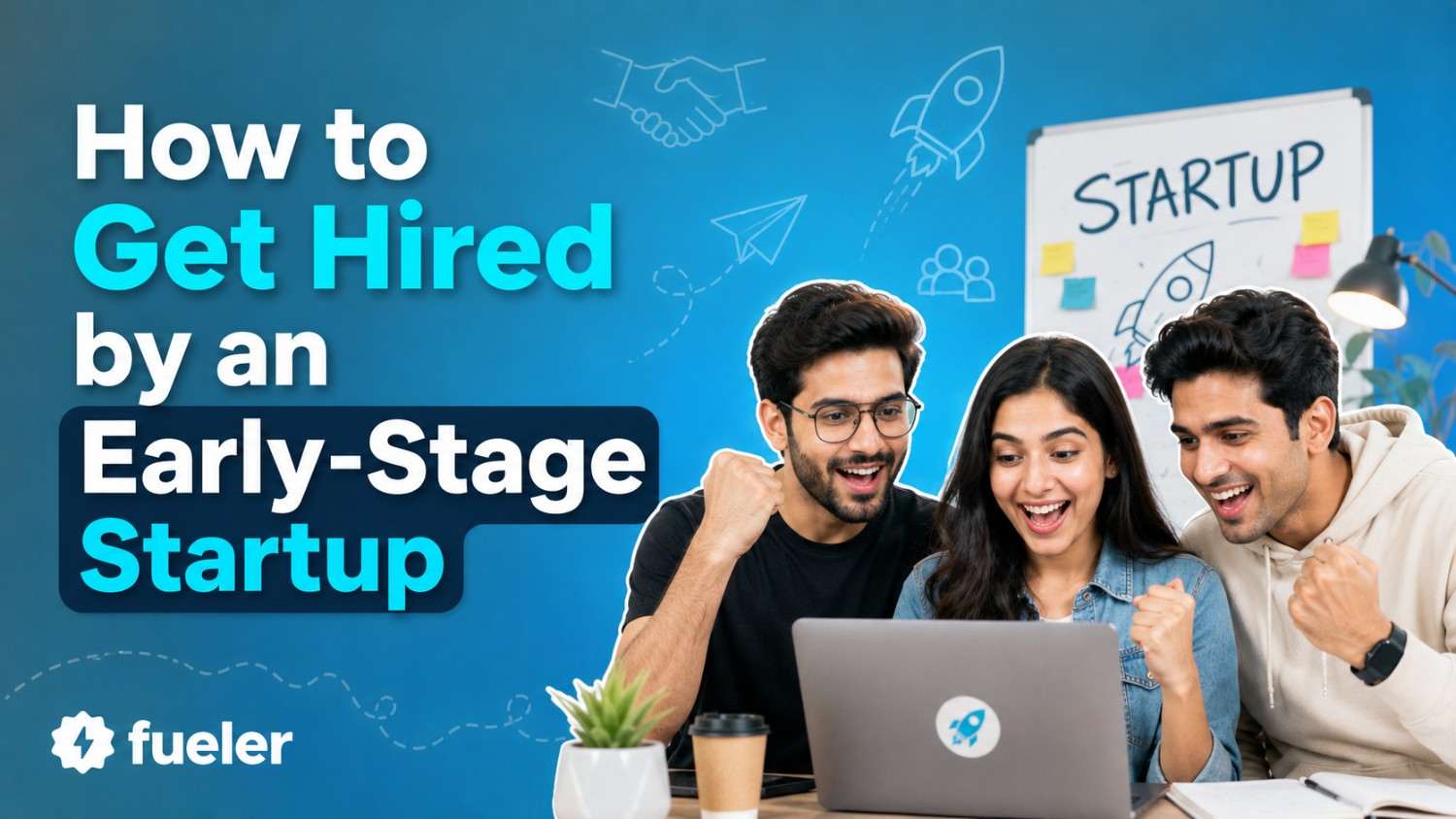 How to Get Hired by an Early-Stage Startup in 2026?