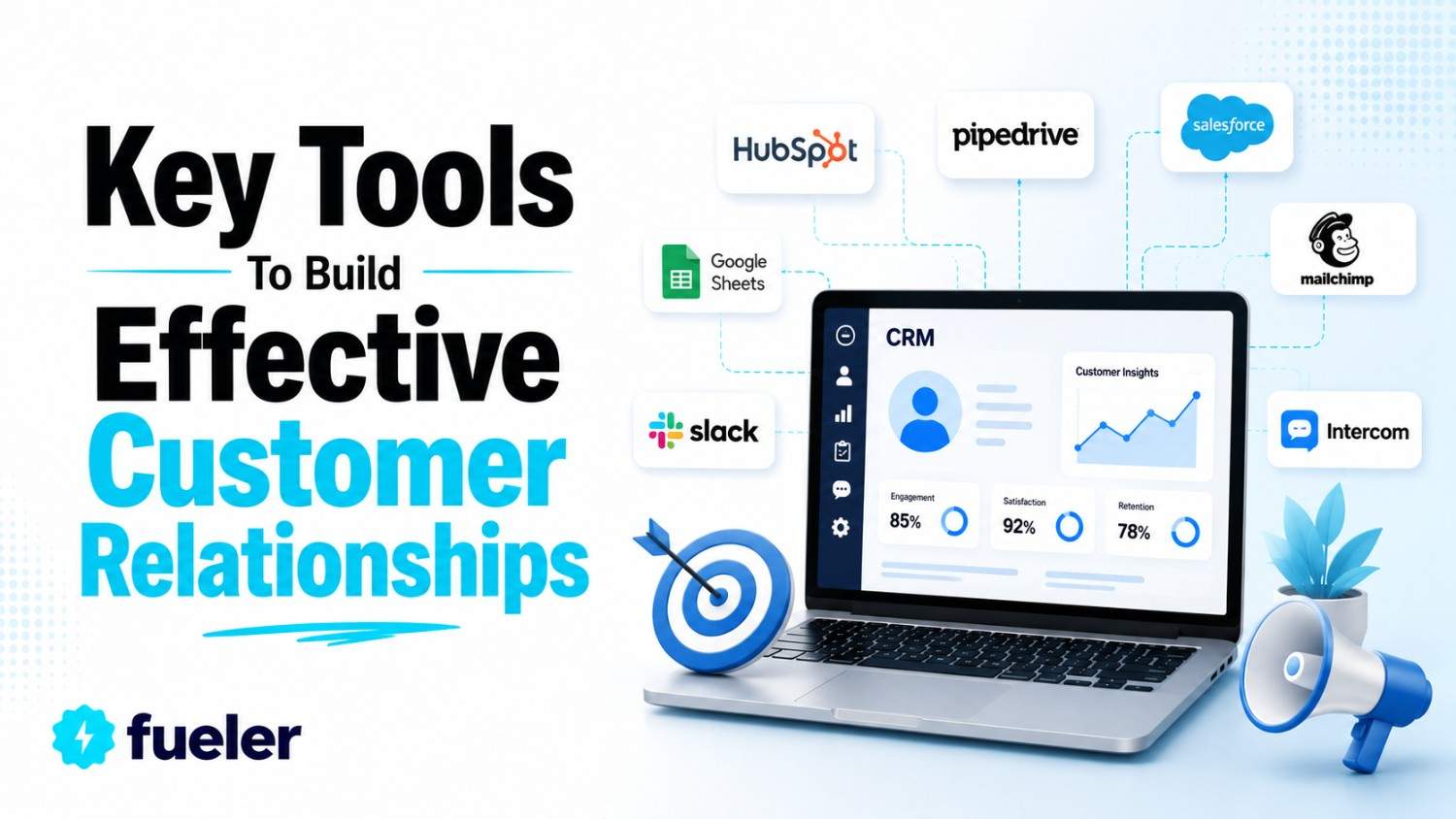 Digital Marketing In 2026: Key Tools To Build Effective Customer Relationships